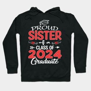 proud Sister of a 2024 graduate Hoodie